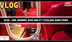 VLOG - Une journée avec moi et l'esclave dans Paris 4K ST