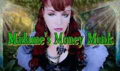MADAME’S MONEY MONK