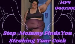SSBBW Step-Mommy Rachel Walks In On You Stroking Your Cock MP4 640X360