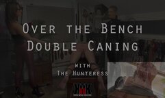 Over The Bench Double Caning with The Hunteress