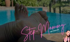 Step-Mommy Feet Poolside