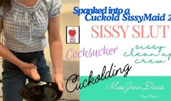 Spanked into a Cuckold Sissy-Maid, Pt 2