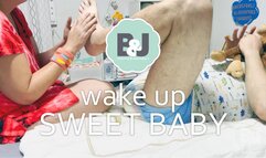 Wake up sweet baby