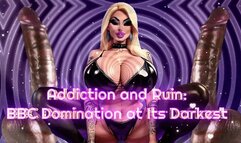 Addiction and Ruin: BBC Domination at Its Darkest