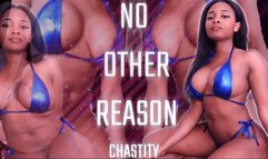 No Other Reason