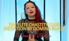 The Elite Chastity Club: Initiation by Domina Blaize
