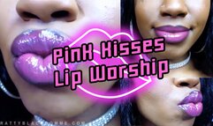 Pink Kisses Lip Worship