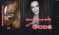 GIVING YOUR WIFE TO THE GODS