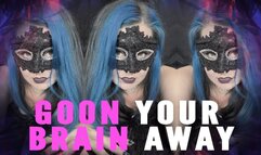 Goon Your Brain Away Beta