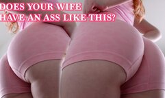 Does Your Wife Have An Ass Like This?