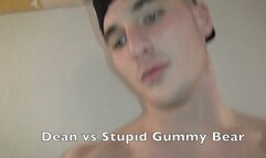 Dean vs Stupid Gummy Bear- MP4