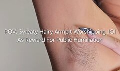 720P POV Sweaty Hairy Armpit Worshipping JOI: As Reward For Public Humiliation