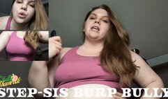Step-Sister Burp Bully