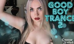 Good Boy Trance Part 2