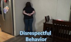 Disrespectful Beahvior