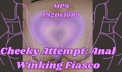 Cheeky Attempt: SSBBW Rachel's Anal Winking Fiasco MP4 1920x1080
