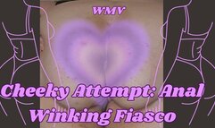 Cheeky Attempt: SSBBW Rachel's Anal Winking Fiasco WMV
