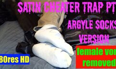 Satin Cheater Trap Pt 2 - argyle socks male only 1080res HD