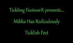 Mikka Has Ridiculously Ticklish Feet