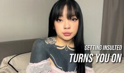 Getting Insulted Turns You On