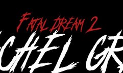 Fatal dream 2