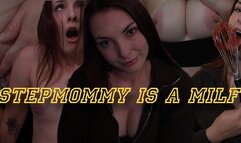 StepMommy Is A MILF