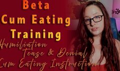 Beta Cum Eating Training