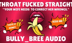 Throat Fucked Straight (Custom) Audio