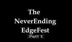 The NeverEnding EdgeFest Part 1