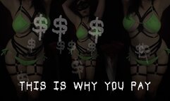 This Is Why You Pay