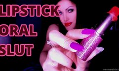 LIPSTICK ORAL SLUT