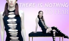 There is Nothing to Fear