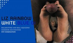 Liz Rainbow white and blue gi ballbusting and ball squeezing handjob and footjob domination