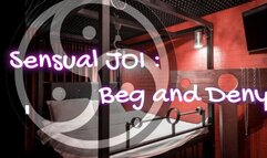 Sensual JOI : Beg and Deny 16 min