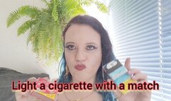 Light a cigarette with a match - SGL065