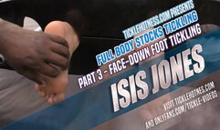 Isis Jones - Full Body Stocks Tickling - Part 3 - Face-Down Foot Tickling (Full)