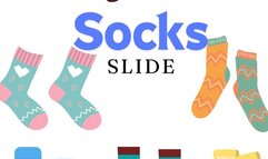 Socks slide