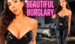 Beautiful burglary