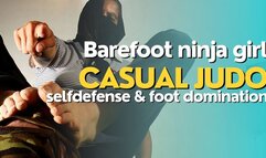 Barefoot ninja girl casual judo selfdefense and foot domination worship