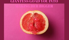 GIANTESS GOAD YOU INTO MAKING HER BIGGER - Erotic Giantess Mind Melt