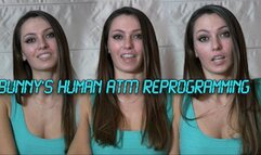 Bunny's Human ATM Reprogramming