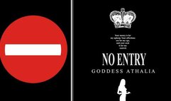 No Entry (Former Exclusive)