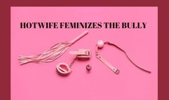 HOTWIFE FEMINIZES THE BULLY + BLOWJOB MIND MELT [Erotic Mesmerize] [Bully] [BJ] [Hotwife]