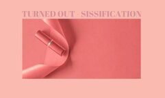 TURNED OUT - Sissification Mesmerize [Sissy] [Sissy Training] [Gender Transformation]