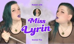 Hookah with Miss Lyrin: Session Five