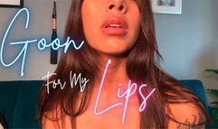 Goon For My Lips