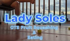 Lady Soles - Fruit Squashing & Eating Mix