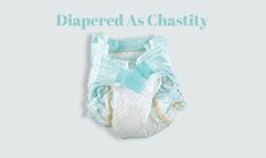 Diapered As Chastity - ABDL Mind Fuck