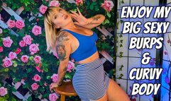 Enjoy My Big Burps and Curvy Body