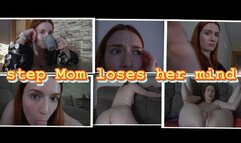 step Mom loses her mind